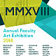 MMXVIII Faculty Art Exhibition