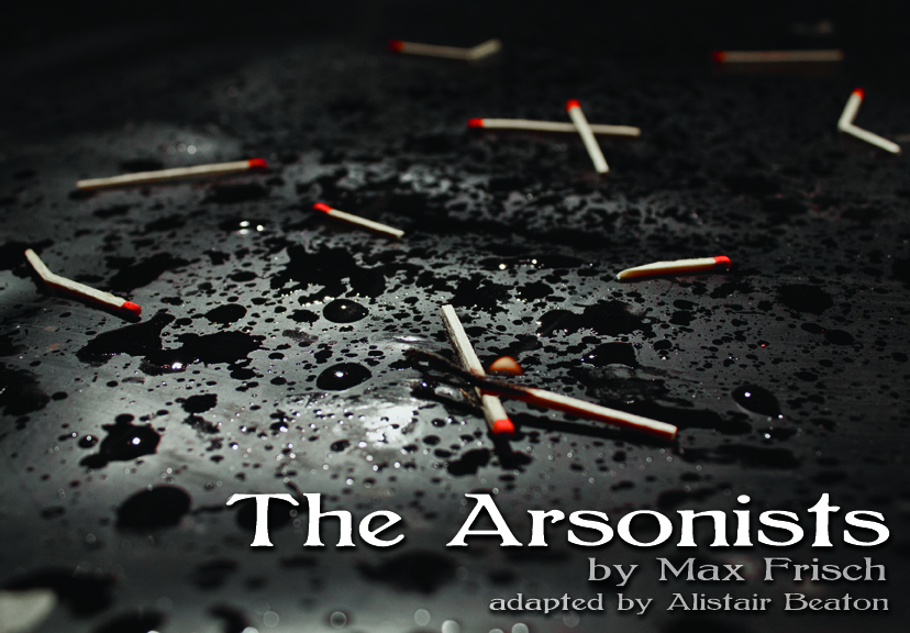 The Arsonists by Max Frisch, adapted by Alistair Beaton