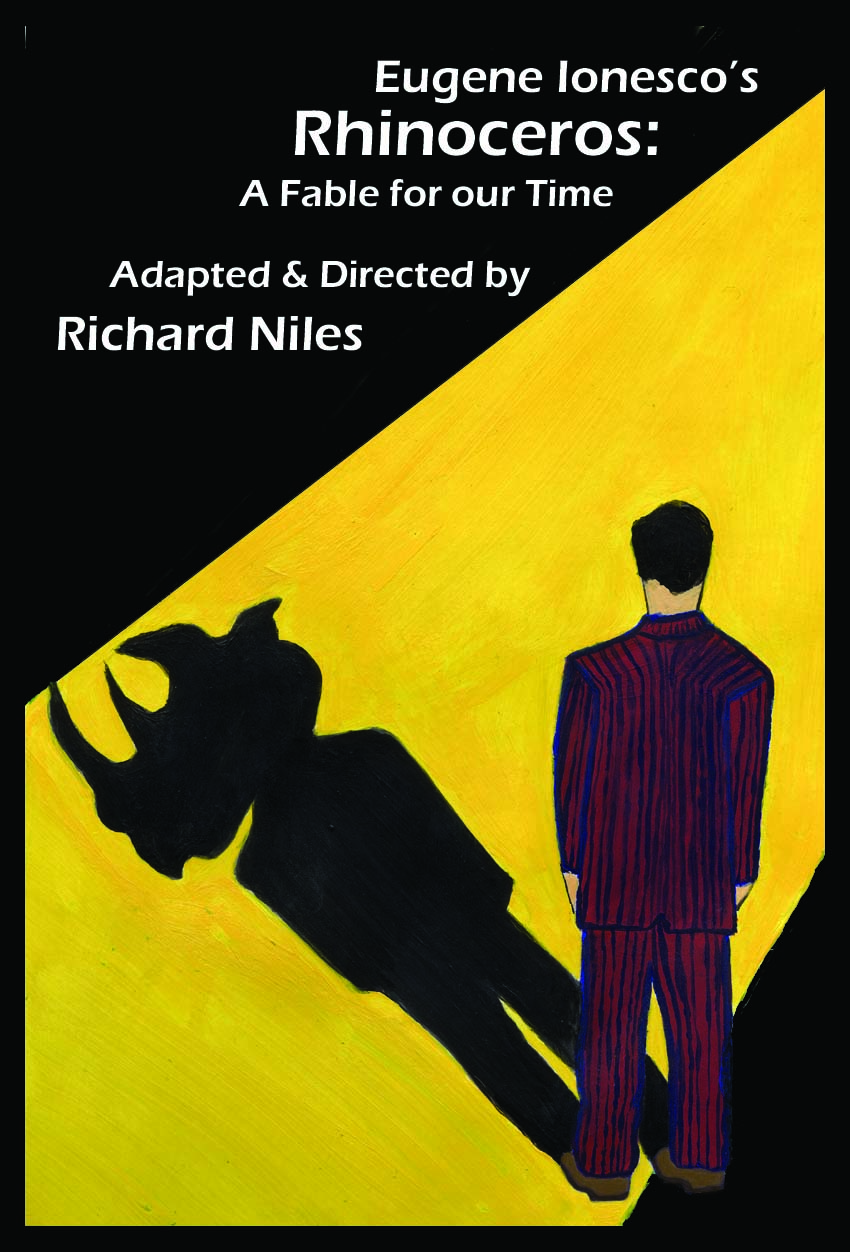 Rhinoceros: A Fable for our Time Adapted & Directed by Richard Niles