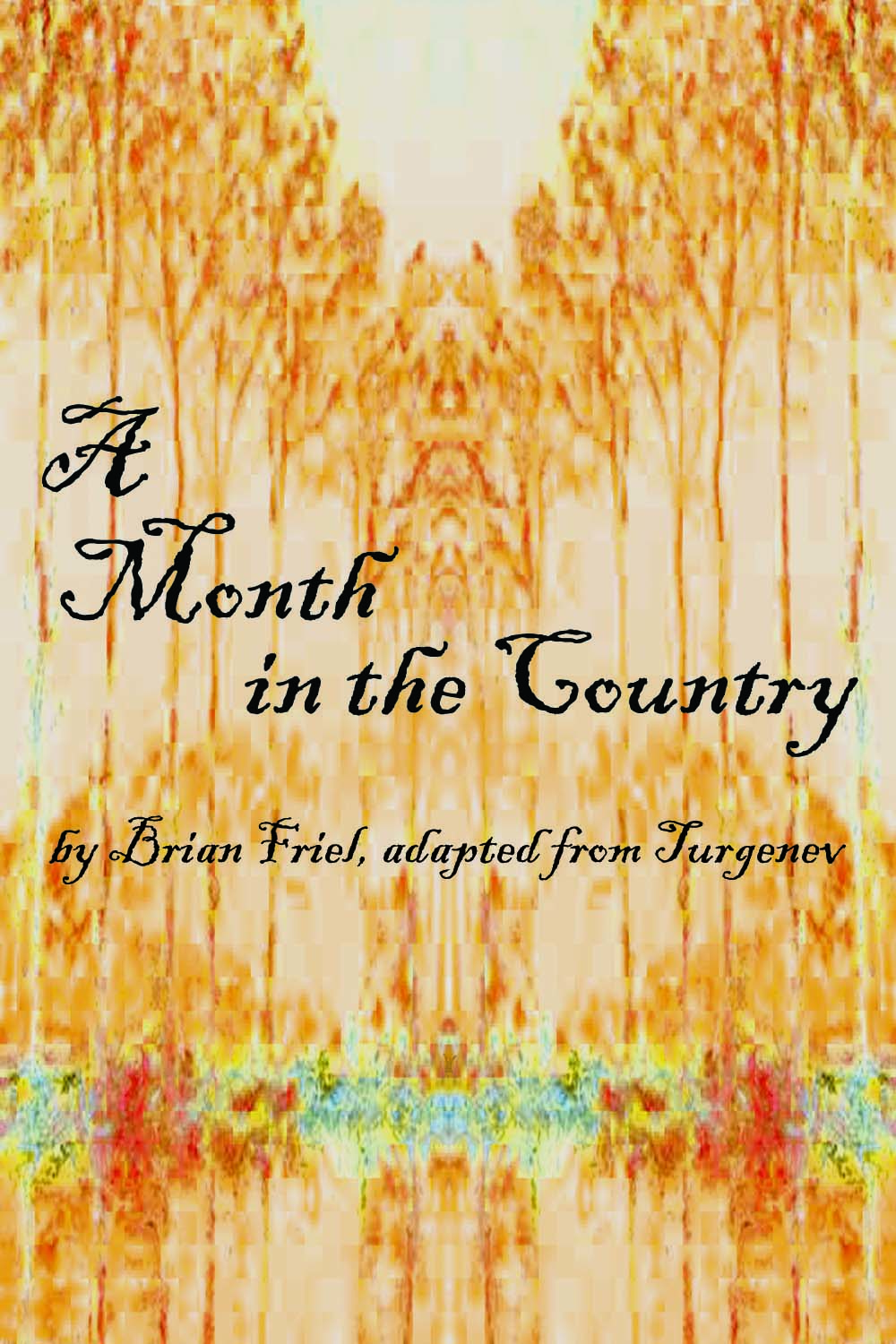 A Month in the Countryby Brian Friel, adapted from Turgenev