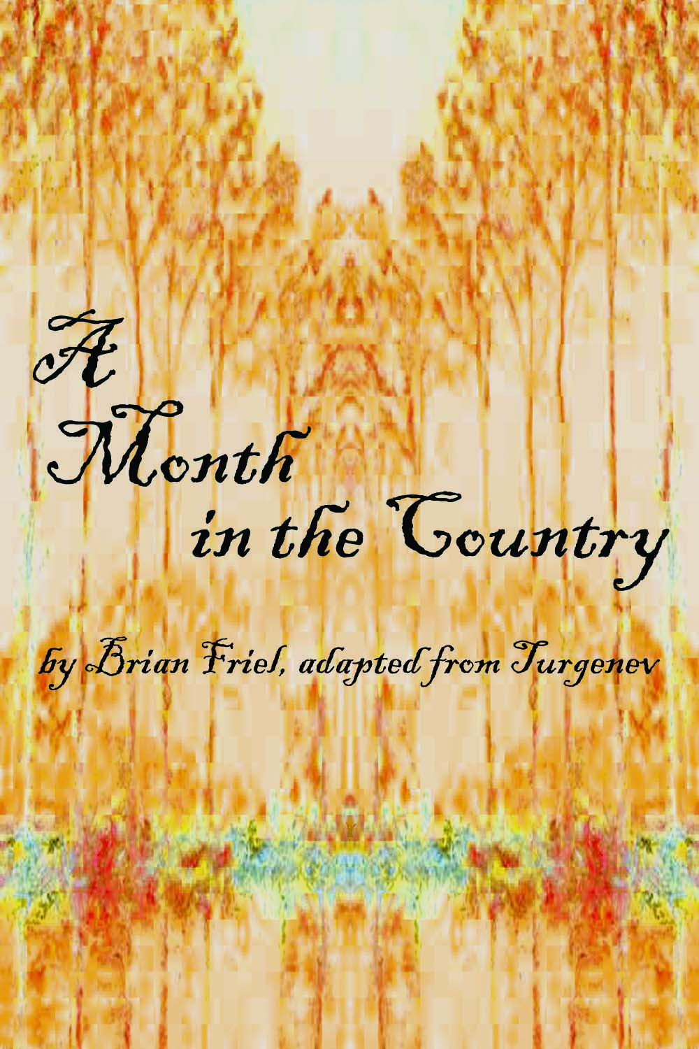 A Month in the Countryby Brian Friel, adapted from Turgenev