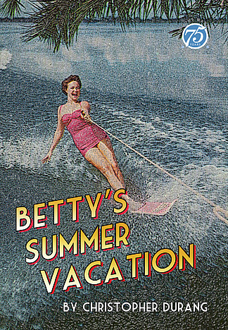 Betty's Summer Vacation